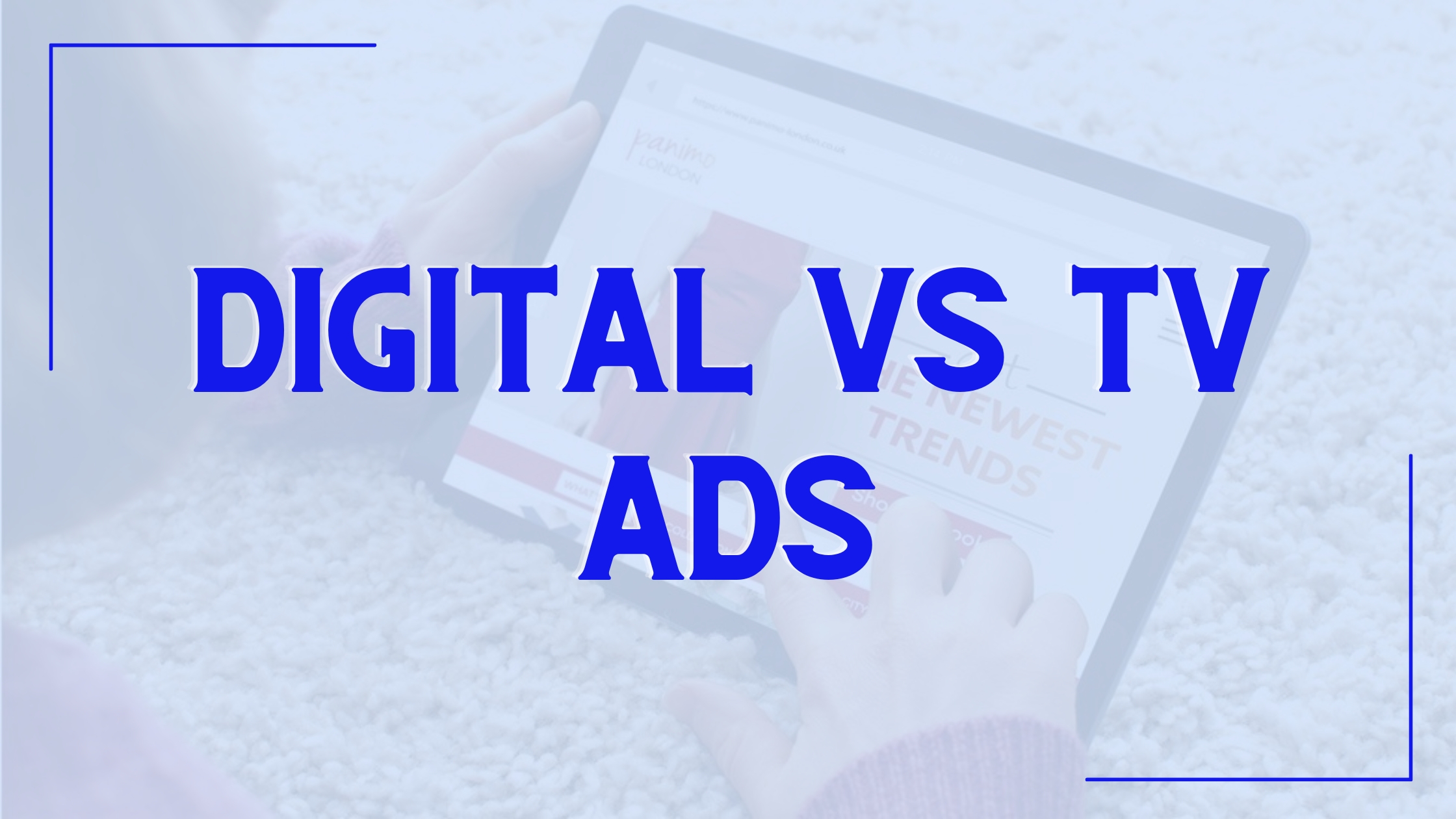 Digital marketing vs τηλεοπτική διαφήμιση